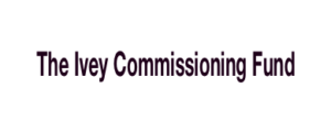 The Ivey Commissioning Fund